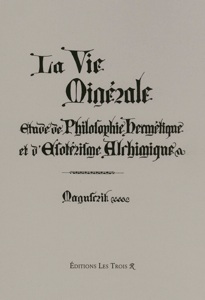 Julien Champagne La Vie Minérale manuscrit tome 1 Editions Les Trois R