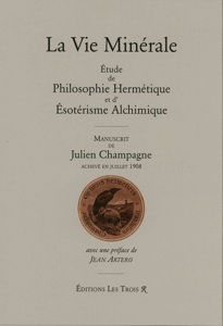 Première de couverture de La Vie Minérale, manuscrit de Julien Champagne et sa transcription typographique.