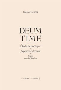 Plat de couverture du DEUM TIME de Robert Caron.