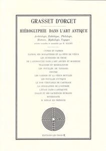 Hiéroglyphie dans l'Art Antique Tome I
