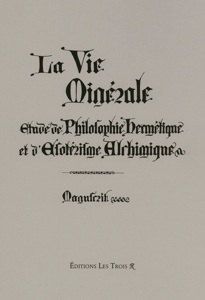 La Vie Minérale Volume I