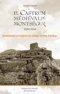 Le Castrum médiéval de Montségur, d'André Czeski — couverture